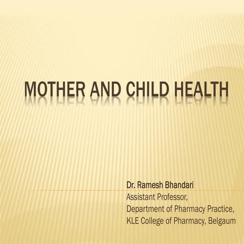 Mother and child health