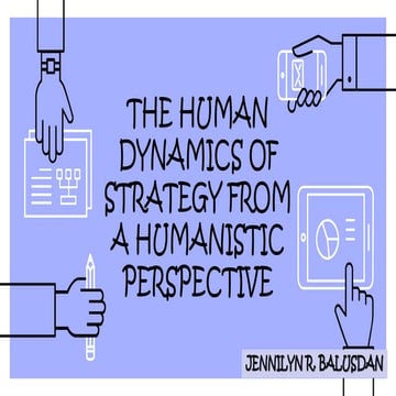 5. The Human Dynamic of Strategy from A Humanistic Perspective-1.pptx
