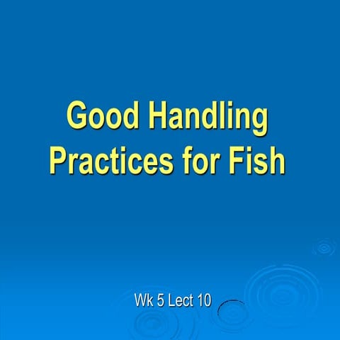 5._Good_Handling_practices_for_fish.pdf