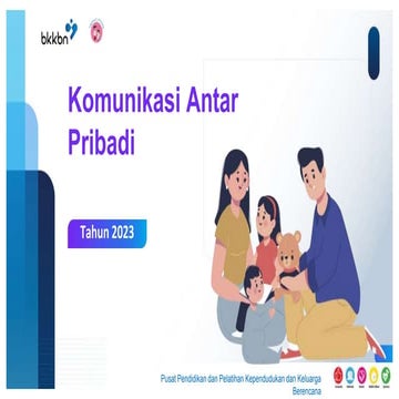 5. Komunikasi Antar Pribadi (KAP) dalam Pendampingan Keluarga.pptx