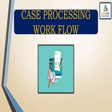 Case Processing Work Flow in Pharmacoviglance