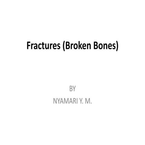 5.Fractures (Broken Bones).ppt