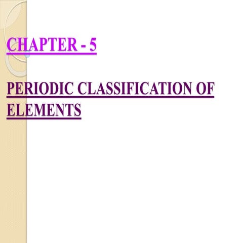5. periodic classificaton of elements.pptx