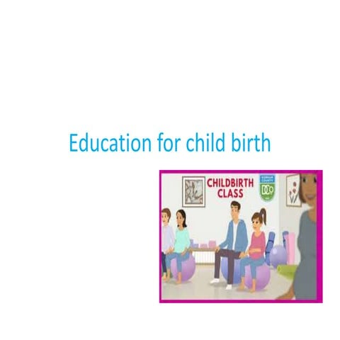 Education for childbirth