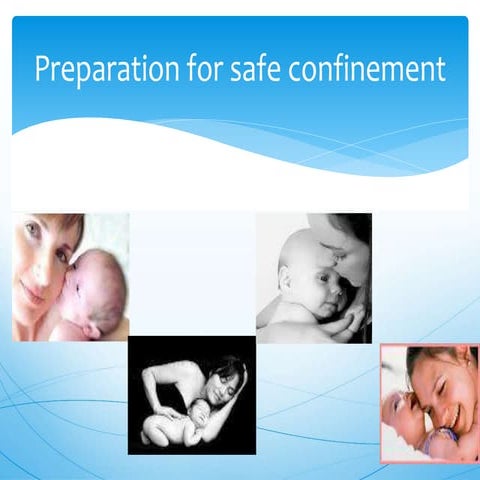 Preparation for safe confinement