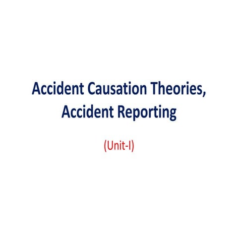 5.-accident-causation-theories-accident-reporting.pptx