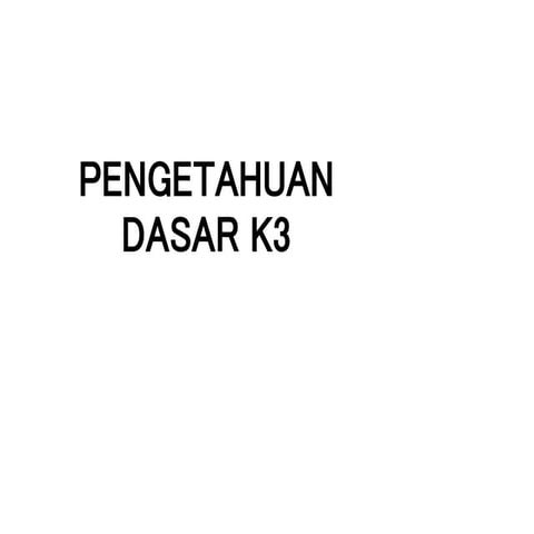 5. Pengetahuan dasar K3_untuk pekerjaan proyek.pptx