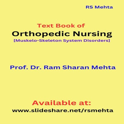 Text book of Orthopedic Nursing by RS Mehta