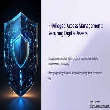 Securing Digital Assets: Understanding Threat Vectors and Privileged Access