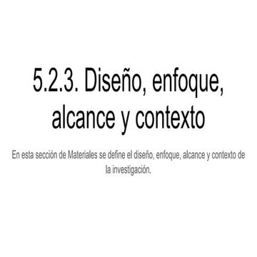 5.2.3. Diseño, enfoque, alcance y contexto.pptx