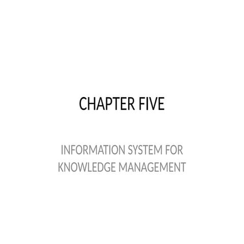 5.MIS CHAPTER 5 IS FOR KNOWLEGE MGMT.pptx