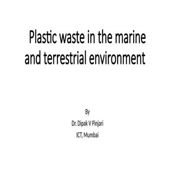 5. Plastic waste in the marine and terrestrial environment   (1).pptx
