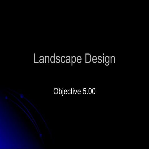 Ornamental Horticulture and Landscaping design