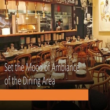 5. Set the Mood of Ambiance of the Dining.pptx