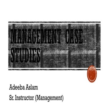 Management and different Case Studies.pptx