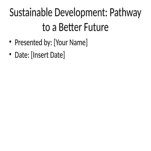 Sustainable Development for aFuture.pptx