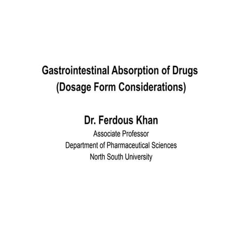 5. GI Absorption Dosage Form Con.pptxjsbhzjnsbshbsbshhsbb