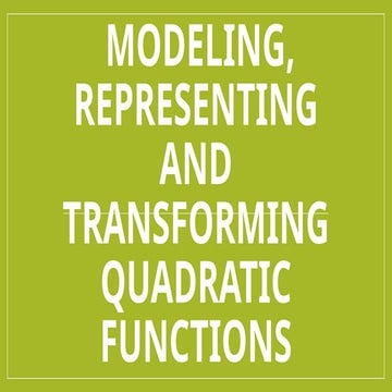 MODELLING REPRESENTING Quadratic function