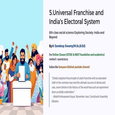 5.Universal-Franchise-and-Indias-Electoral-System.pdfppt/pdf/8th class social...