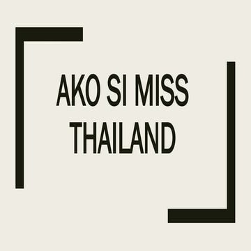 5. FILIPINO- AKO SI MlllISS THAILAND.pptx