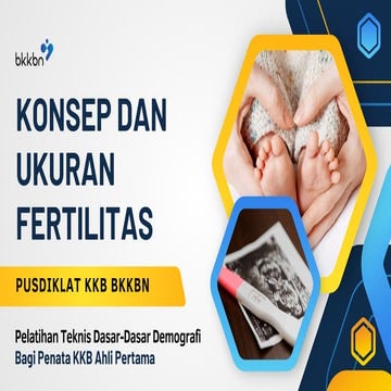 Konsep dan Ukuran Fertilitas pusdiklat kkb | PDF