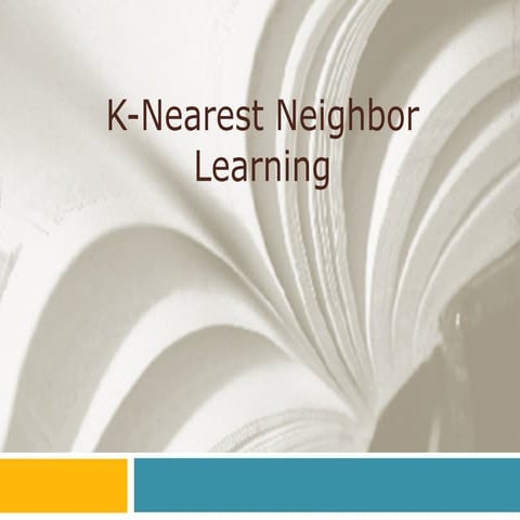 K Nearest Neighbors | PPTX