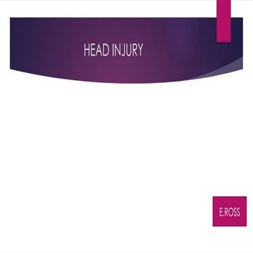 this is a presentation on head injury showing the types and the ...