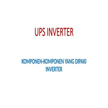 Comprehensive Overview of UPS Inverter Components and Technologies | PPTX