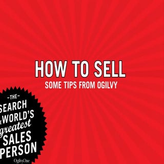 Some tips on selling from Ogilvy