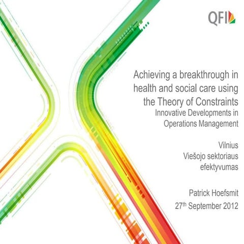 Achieving a breakthrough in health and social care using Theory of Constraint...