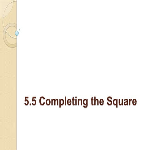 5.5 Completing the Square | PPTX
