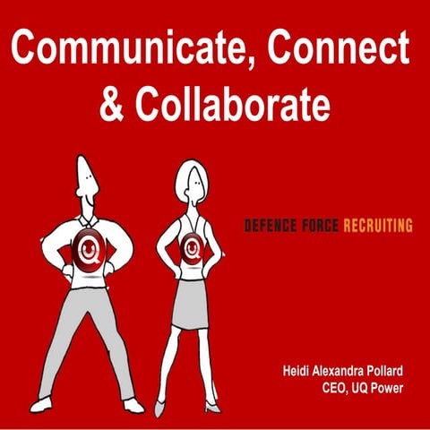How to Communicate, Connect and Collaborate 