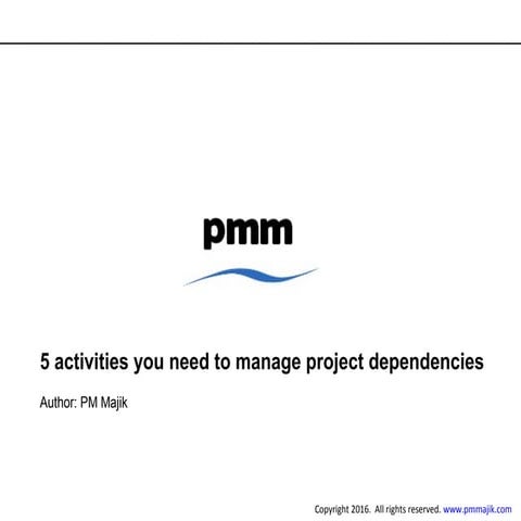 5 activities to manage project dependencies