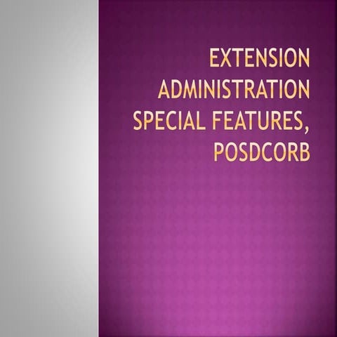 Extension administration: Special features, posdcorb