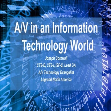 AV in an IT World
