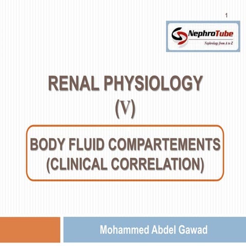 Renal Physiology (V) - Body Fluid Compartments(Clinical Correlation) - Dr. Gawad