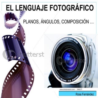 El Lenguaje Fotografico