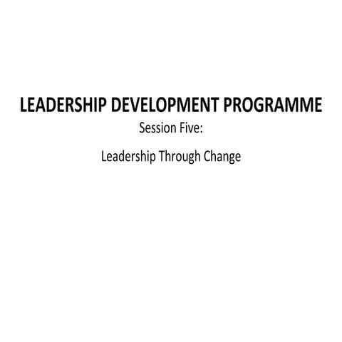 MedRecruit Leadership Programme - 5 - Leadership Through Change
