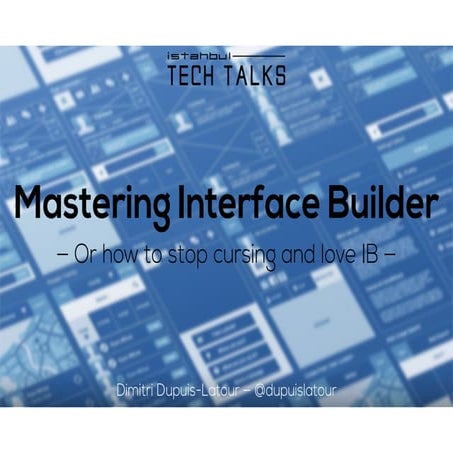 Mastering Interface Builder
