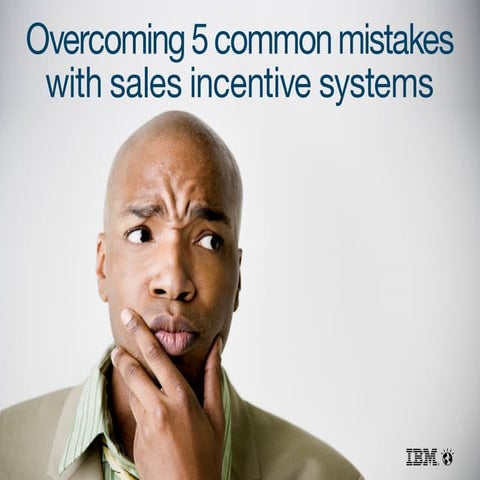 5 common mistakes with sales incentive systems: Forgetting the management in ...