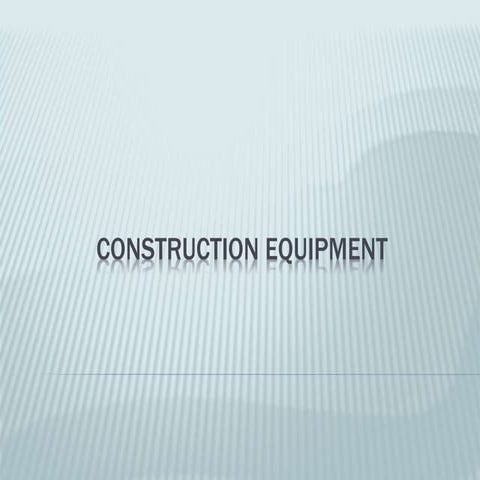 constructionequipments | PPTX