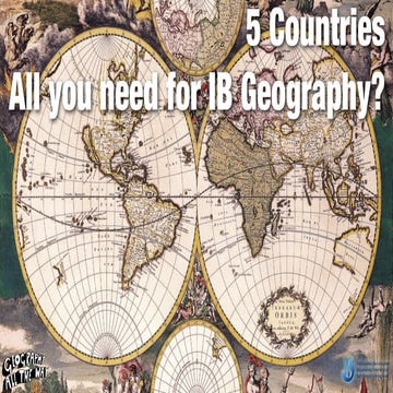 Geographical Association Conference 2012 - 5 Countries ... All you need for I...
