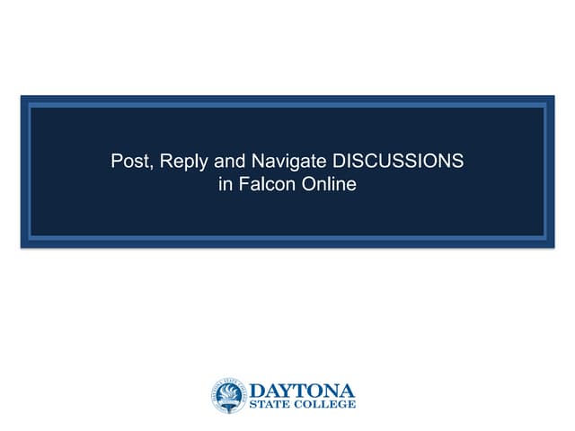 Post, Reply and Navigate DISCUSSIONS in Falcon Online