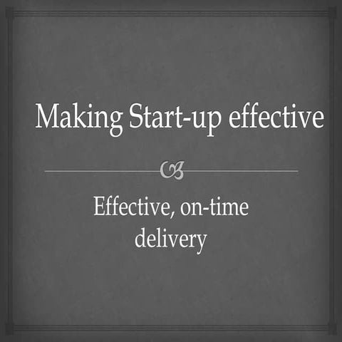 5. effective, on time delivery