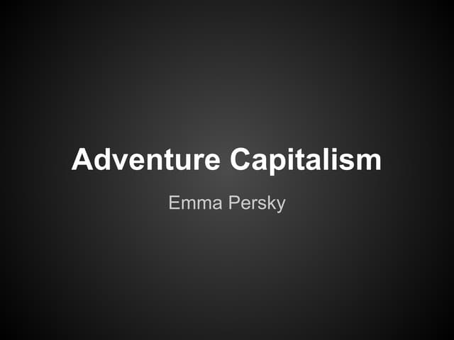 Adventure Capitalism