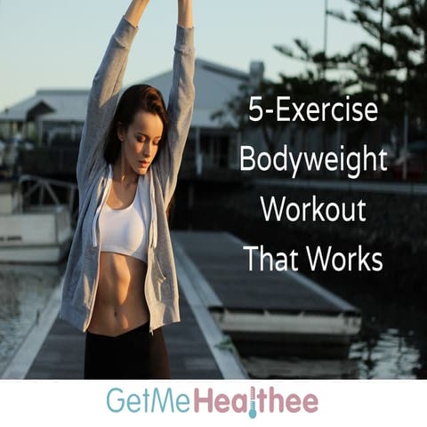 5-Exercise Bodyweight Workout That Works