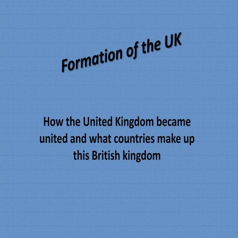 5. formation of the uk