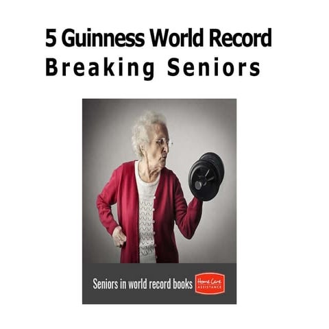 5 Guinness World Record Breaking Seniors