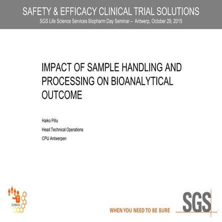 Impact of Sample Handling and Processing on Bioanalycial Outcome