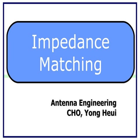 Impedance Matching